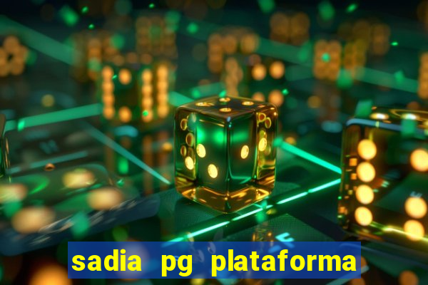 sadia pg plataforma de jogos